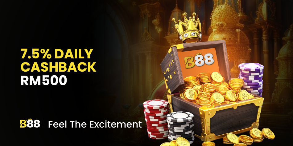 B88 daily cashback banner offering 7.5 percent daily cashback up to RM500 with treasure chest, poker chips, and gold coin visuals